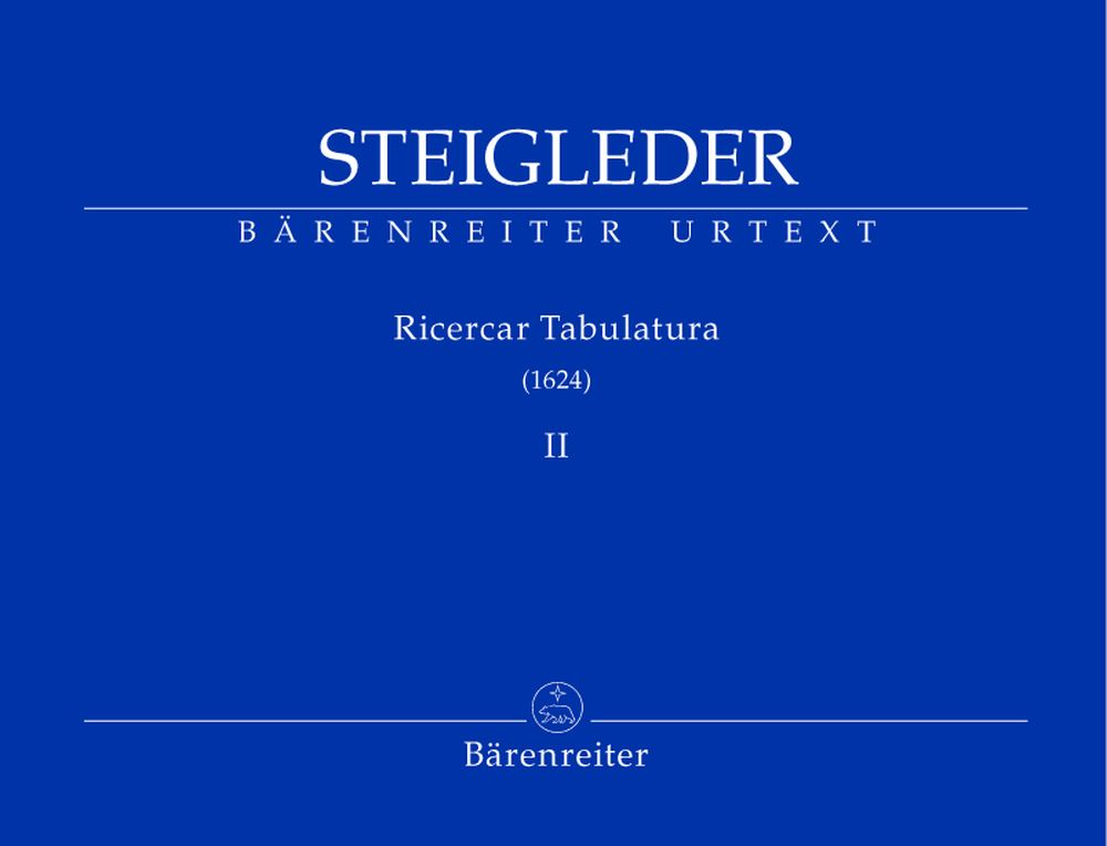 BARENREITER STEIGLEDER J.U. - RICERCAR TABULATURA, VOL. II - ORGAN