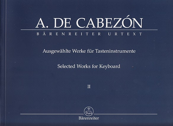 BARENREITER CABEZON ANTONIO DE - AUSGEWAHLTE WERKE FUR TASTENINSTRUMENTE BAND 2