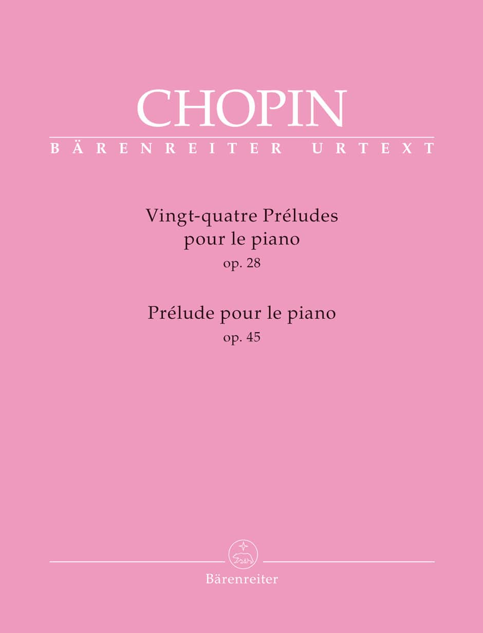 BARENREITER CHOPIN F. - 24 PRELUDES OP.28 / PRELUDES OP.45