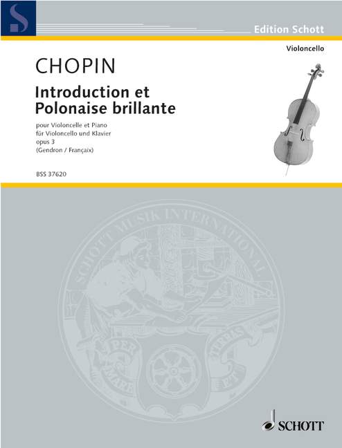 SCHOTT CHOPIN FREDERIC - INTRODUCTION ET POLONAISE BRILLANTE OP. 3 - CELLO AND PIANO