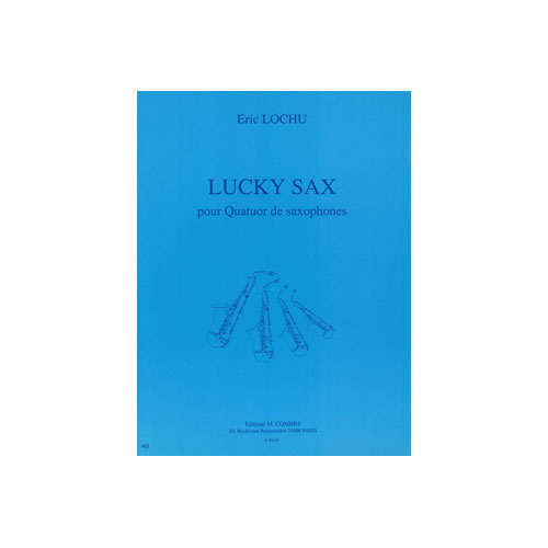 COMBRE LOCHU ERIC - LUCKY SAX - 4 SAXOPHONES