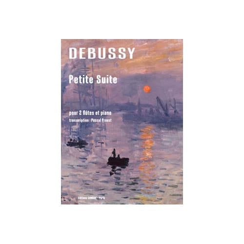 COMBRE DEBUSSY CLAUDE / PROUST PASCAL - PETITE SUITE - TRANSCRIPTION POUR 2 FLUTES ET PIANO