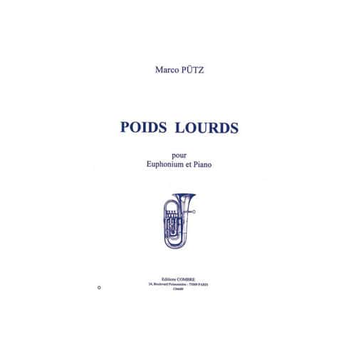 COMBRE PUTZ MARCO - POIDS LOURDS - EUPHONIUM ET PIANO