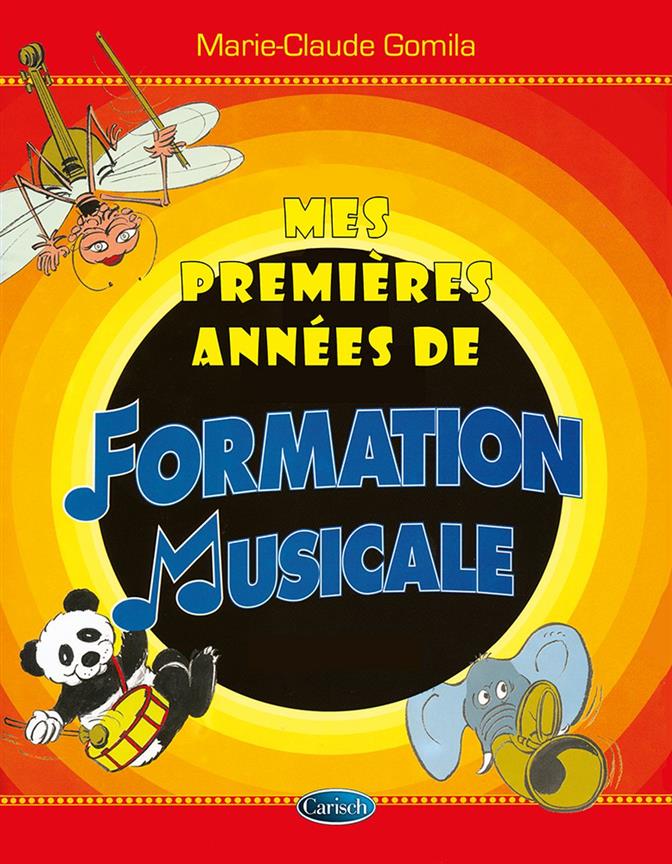 CARISCH GOMILA MARIE-CLAUDE - MES PREMIERES ANNEES DE FORMATION MUSICALE 