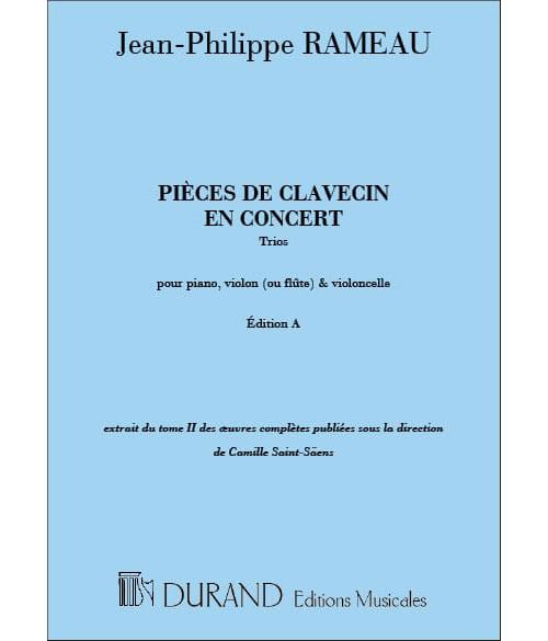 DURAND RAMEAU J-P. - PIECES DE CLAVECIN EN CONCERT - PIANO, VIOLON ET VIOLONCELLE