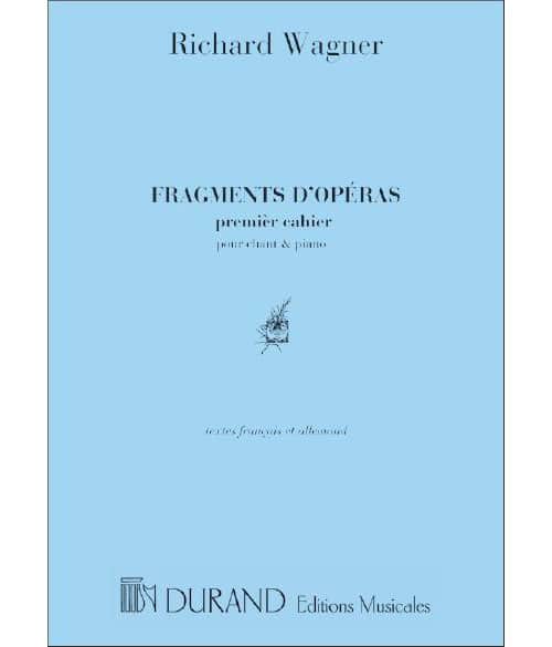DURAND WAGNER - FRAGMENTS OPERAS 1 - CHANT ET PIANO