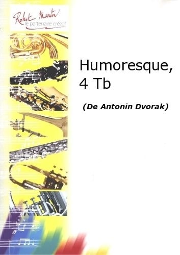 ROBERT MARTIN DVORAK A. - HUMORESQUE, 4 TROMBONES