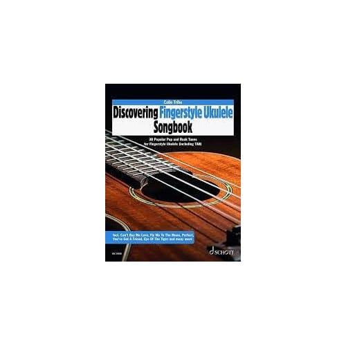 SCHOTT TRIBE COLIN - DISCOVERING FINGERSTYLE UKULELE SONGBOOK