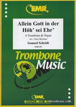 MARC REIFT SCHEIDT SAMUEL - ALLEIN GOTT IN DER HOH'SEI EHR' - 4 TROMBONES & ORGUE