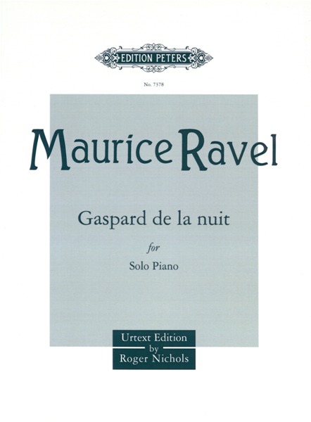 EDITION PETERS RAVEL MAURICE - GASPARD DE LA NUIT - PIANO
