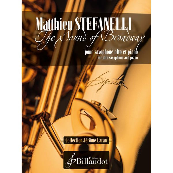 BILLAUDOT STEFANELLI MATTHIEU - THE SOUND OF BROADWAY