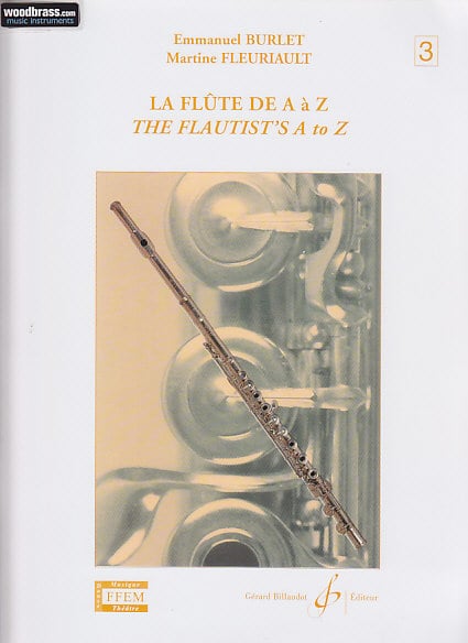 BILLAUDOT BURLET E., FLEURIAULT M. - LA FLUTE DE A A Z VOL. 3