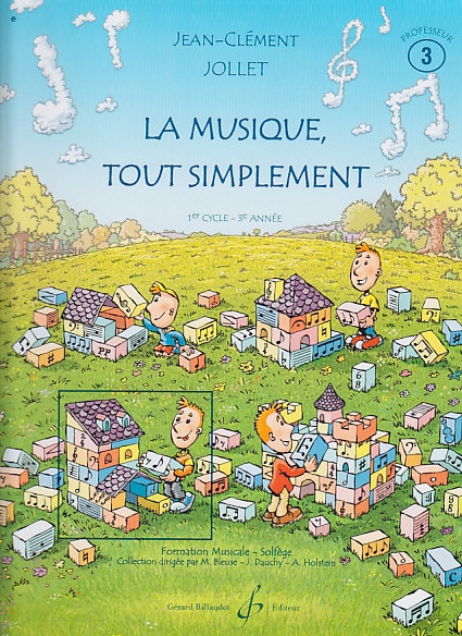 BILLAUDOT JOLLET - LA MUSIQUE, TOUT SIMPLEMENT VOL.3 (PROFESSEUR)