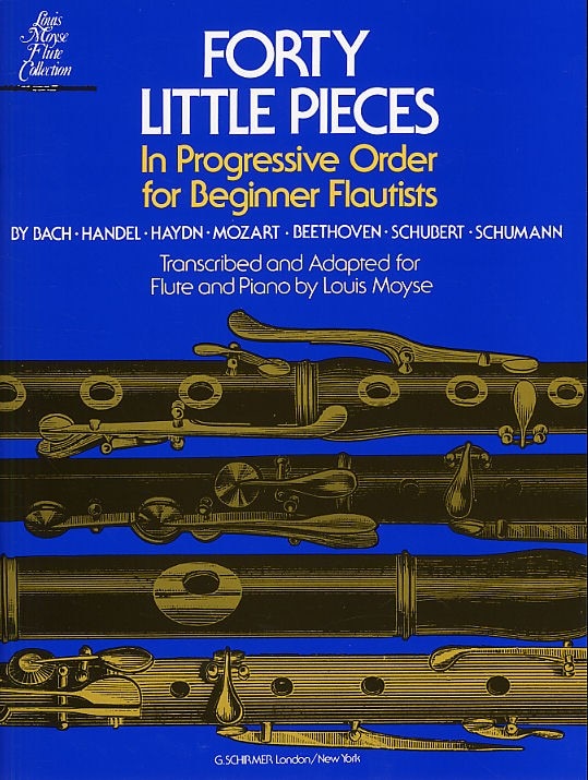 SCHIRMER MOYSE LOUIS - 40 LITTLE PIECES IN PROGRESSIVE ORDER FOR BEGINNER FLUTISTS