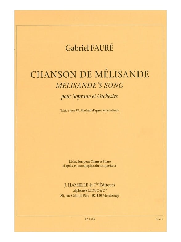 HAMELLE EDITEURS FAURE GABRIEL - CHANSON DE MELISANDE - VOIX & PIANO