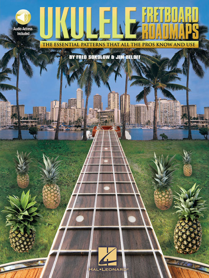 HAL LEONARD SOKOLOW FRED / BELOFF JIM - FRETBOARD ROADMAPS + AUDIO TRACKS - UKULELE TAB