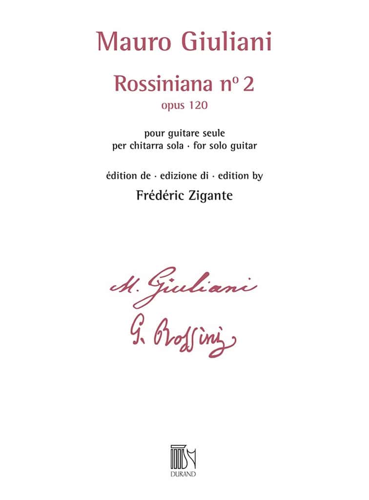 DURAND GIULIANI - ROSSINIANA N° 2 (OPUS 120) - EDITION DE FREDERIC ZIGANTE