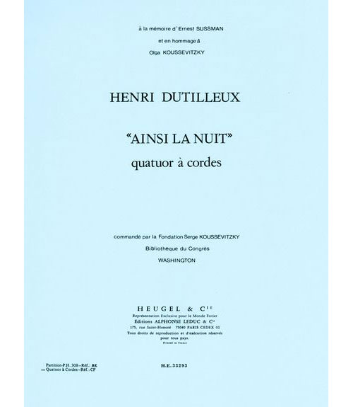 LEDUC DUTILLEUX H. - AINSI LA NUIT - QUATUOR CORDES(2 VIOLONS/ALTO/VIOLONCELLE /PARTIES) 