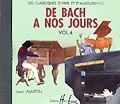 LEMOINE HERVE C./ POUILLARD J. - DE BACH A NOS JOURS VOL.4 - CD SEUL - PIANO