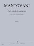 LEMOINE MANTOVANI BRUNO - MOMENTS MUSICAUX (8) - VIOLON, VIOLONCELLE, PIANO