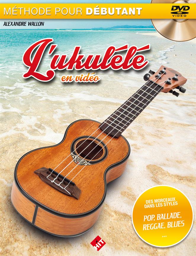 HIT DIFFUSION WALLON A. - L'UKULELE EN VIDEO LIVRE + DVD - UKULELE