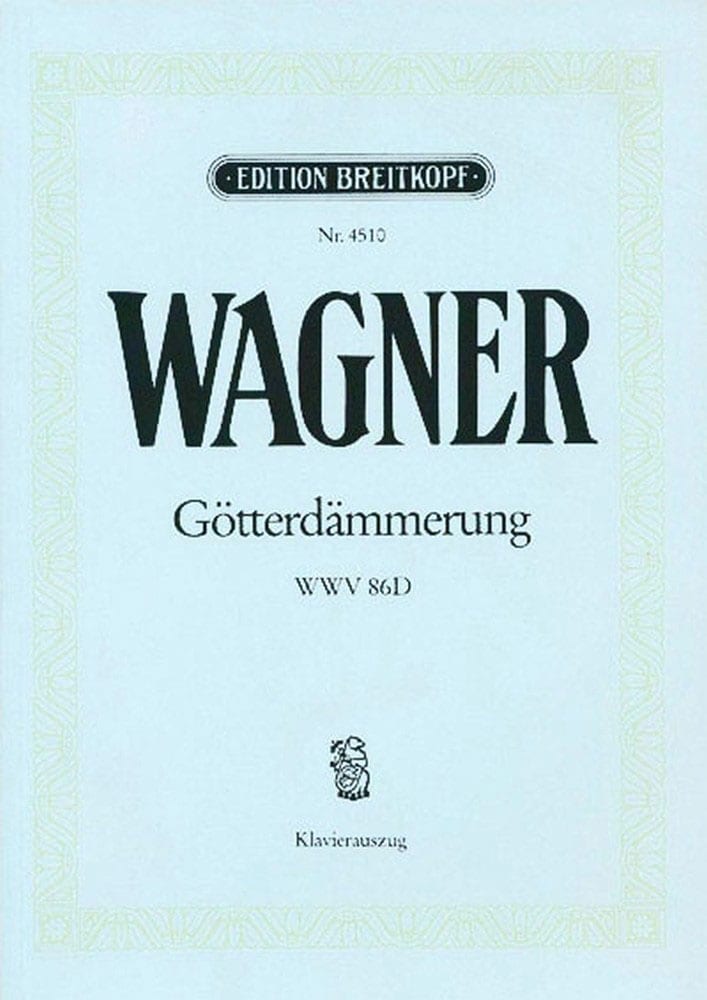 EDITION BREITKOPF WAGNER RICHARD - GOTTERDAMMERUNG - CHANT-PIANO