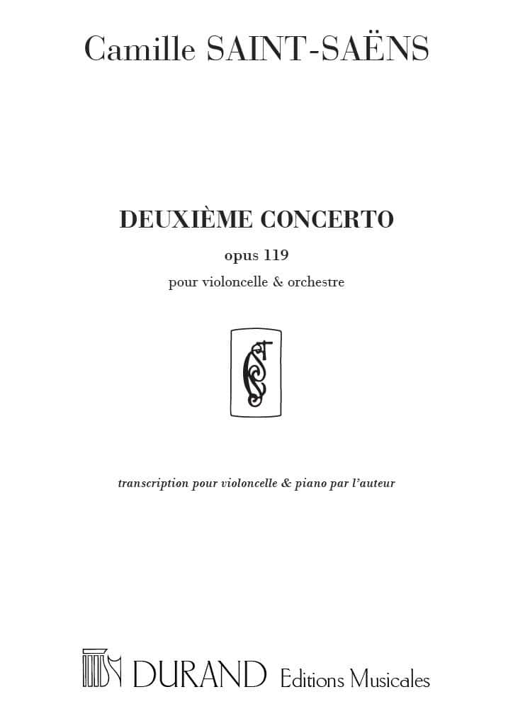 DURAND SAINT SAENS C. - CONCERTO N 2 OP 119 - VIOLONCELLE ET PIANO