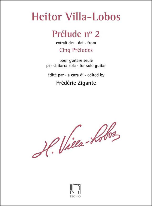 EDITION MAX ESCHIG VILLA-LOBOS HEITOR - PRELUDE N° 2 EXTRAIT DES CINQ PRELUDES GUITARE