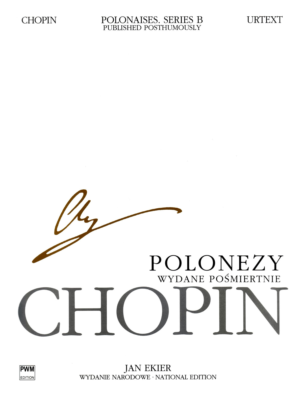 PWM CHOPIN F. EKIER J. - POLONAISES (SERIE B) - EDIT.URTEXT (TEXTE ANGLAIS/POLONAIS) PIANO