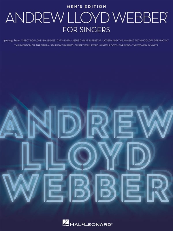 HAL LEONARD ANDREW LLOYD WEBBER FOR SINGERS - MEN'S EDITION - VOICE