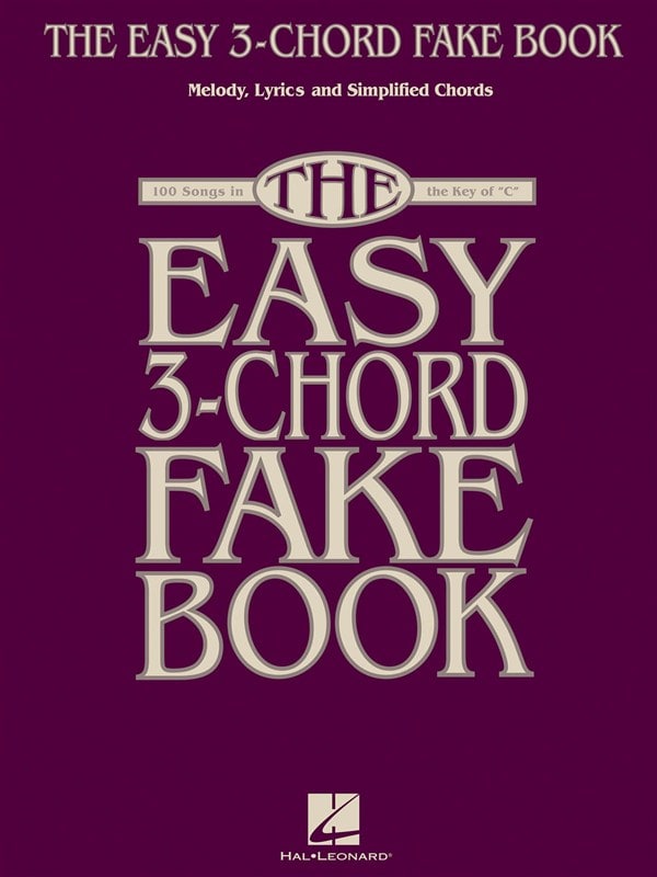 HAL LEONARD THE EASY 3-CHORD FAKE BOOK - C INSTRUMENTS