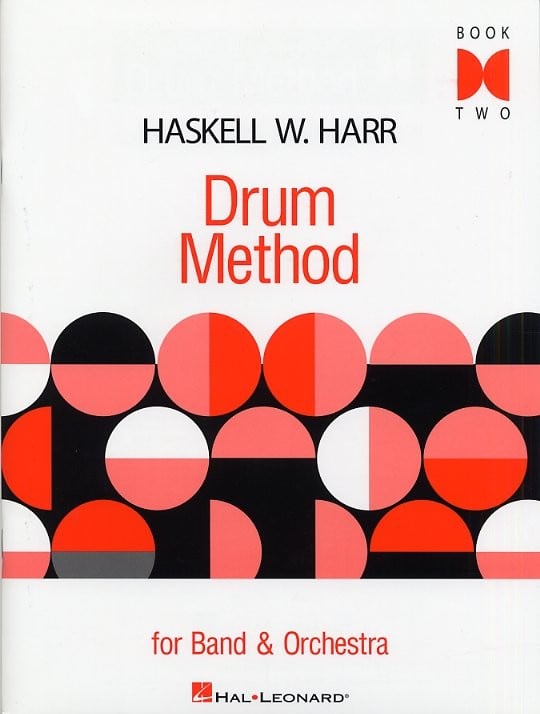 HAL LEONARD HASKELL W. HARR DRUM METHOD FOR BAND AND ORCHESTRA BOOK TWO DRUMS - PERCUSSION