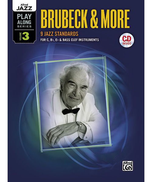 ALFRED PUBLISHING JAZZ PLAY-ALONG sERIES, VOL. 3 : BRUBECK & MORE + CD