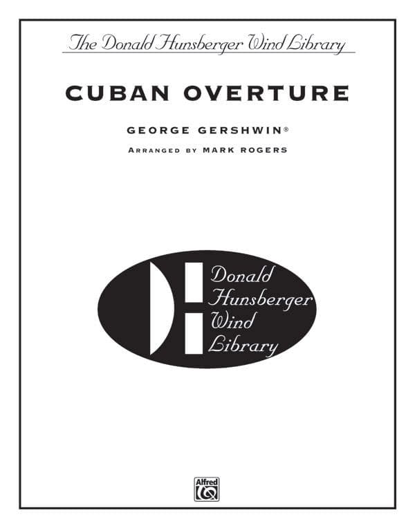 ALFRED PUBLISHING GERSHWIN GEORGE - CUBAN OVERTURE - SYMPHONIC WIND BAND