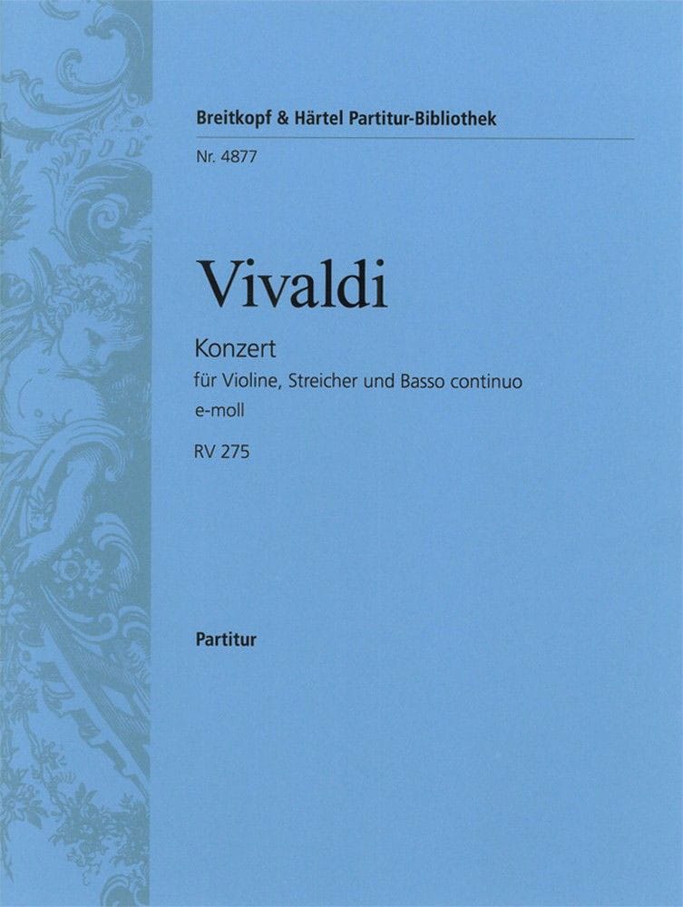 EDITION BREITKOPF VIVALDI ANTONIO - CONCERTO E-MOLL RV 275 - VIOLIN, STRINGS, BASSO CONTINUO