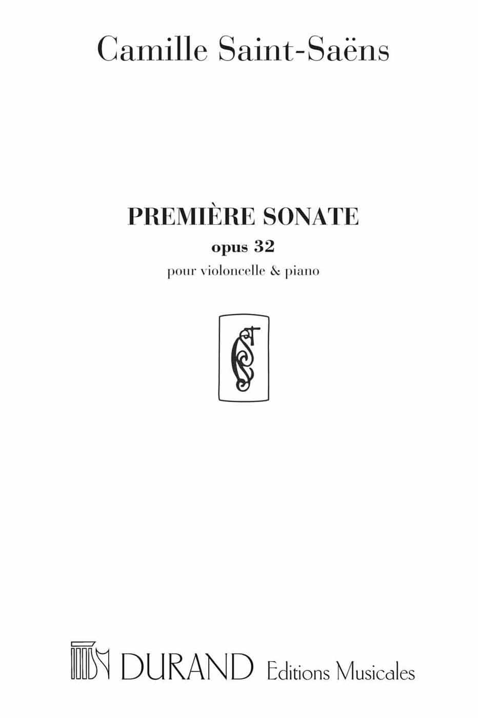 DURAND SAINT SAENS C. - PREMIERE SONATE OPUS 32 - VIOLONCELLE ET PIANO