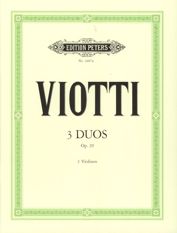 EDITION PETERS VIOTTI GIOVANNI BATTISTA - 3 DUETS OP.29 - VIOLIN DUETS