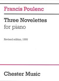 CHESTER MUSIC POULENC F. - THREE NOVELETTES - PIANO