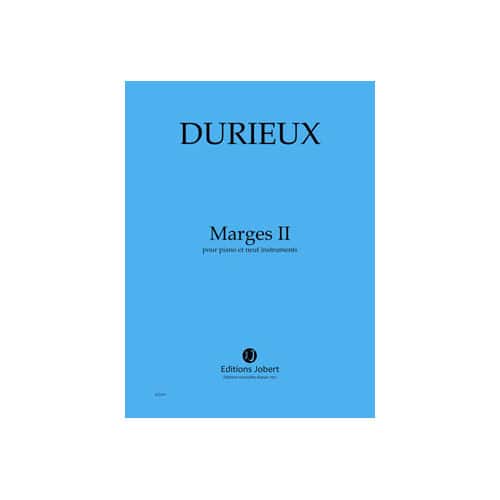 JOBERT DURIEUX FREDERIC - MARGES II - PIANO ET 9 INSTRUMENTS