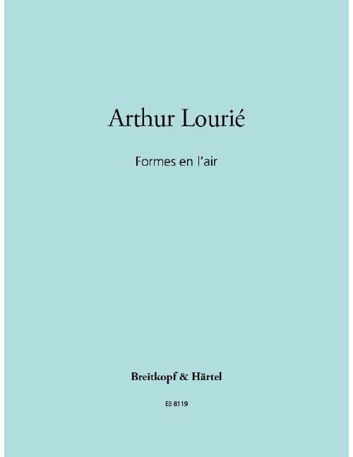 EDITION BREITKOPF LOURIE ARTHUR - FORMES EN L'AIR - PIANO