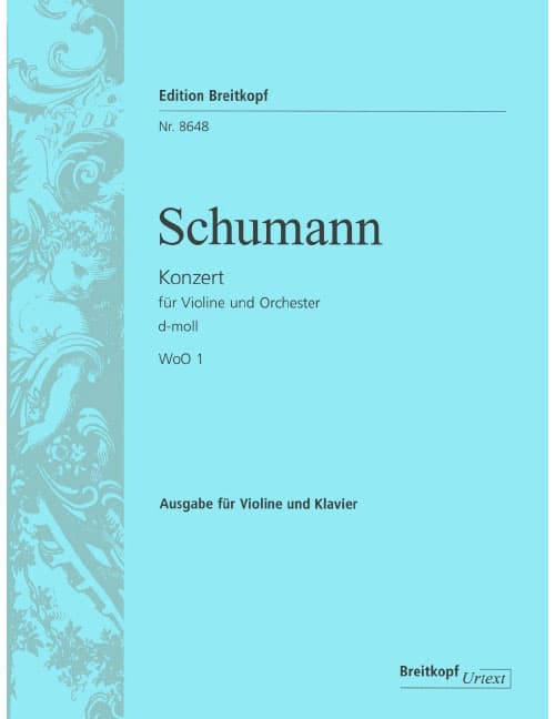 EDITION BREITKOPF SCHUMANN ROBERT - KONZERT FUR VIOLINE UND ORCHESTER D-MOLL WOO 1 - VIOLIN, ORCHESTRA