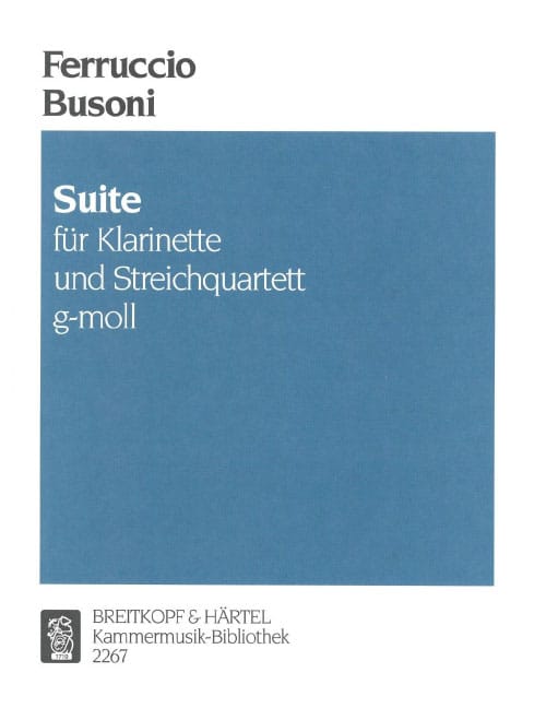 EDITION BREITKOPF BUSONI FERRUCCIO - SUITE G-MOLL - CLARINET, 2 VIOLIN, VIOLA, CELLO