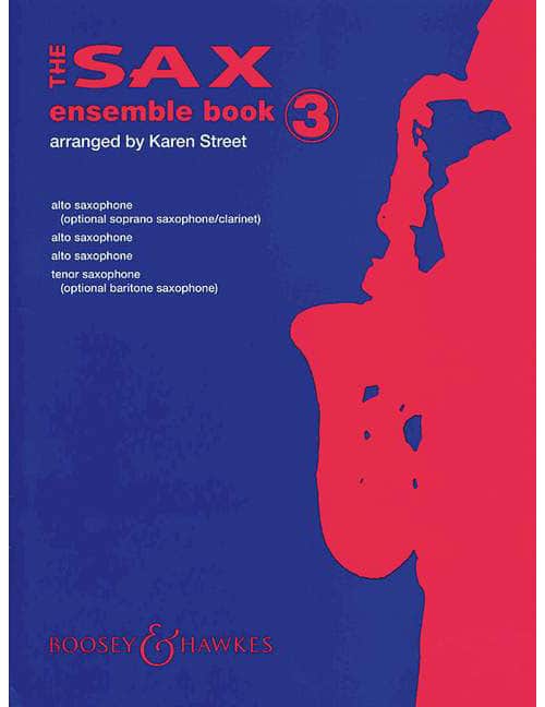 BOOSEY & HAWKES THE SAX ENSEMBLE BOOK VOL. 3 - 4 SAXOPHONES [AA/A/T]