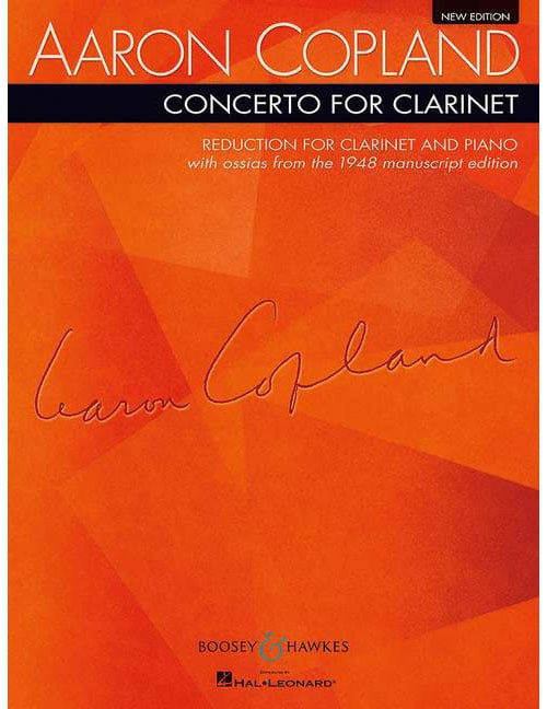 BOOSEY & HAWKES COPLAND AARON - CONCERTO FOR CLARINET (NEW EDITION) - CLARINETTE & PIANO