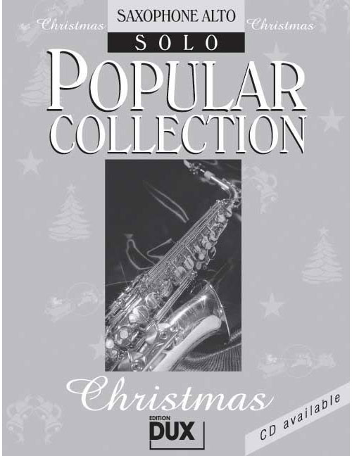 EDITION DUX POPULAR COLLECTION CHRISTMAS - SAXOPHONE ALTO SOLO