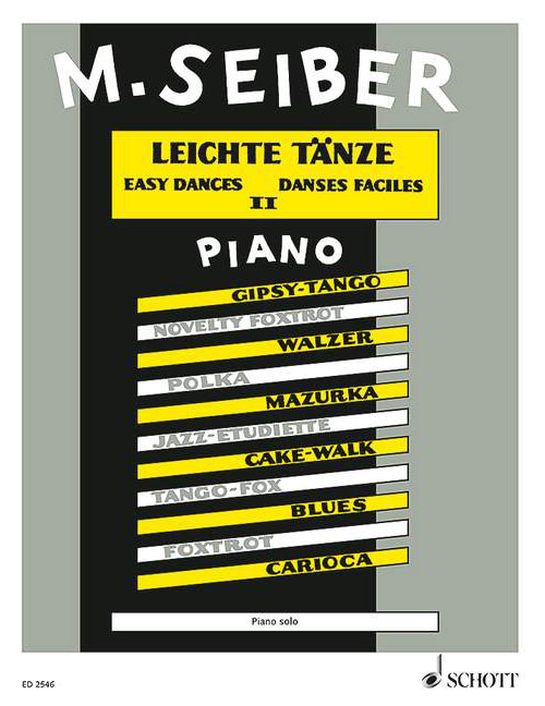 SCHOTT SEIBER MATYAS - EASY DANCES BAND 2 - PIANO