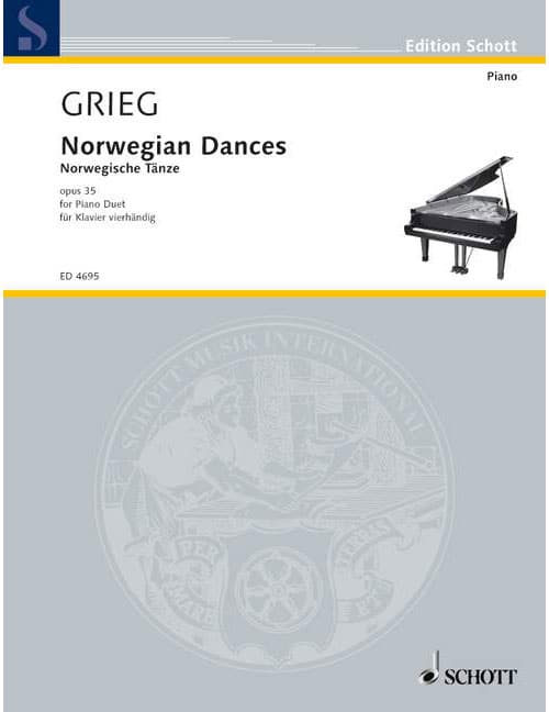 SCHOTT GRIEG EDVARD - NORWEGIAN DANCES OP. 35 - PIANO
