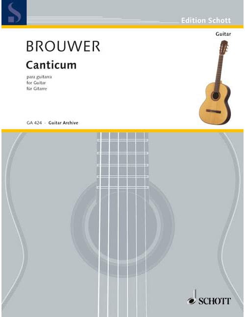 SCHOTT BROUWER L. - CANTICUM PARA GUITARRA