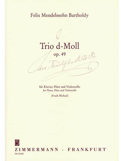 ZIMMERMANN MENDELSSOHN BARTHOLDY F. - TRIO D-MOLL - FLÛTE, VIOLONCELLE ET PIANO