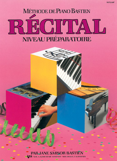 CARISCH METHODE DE PIANO BASTIEN - RECITAL NIVEAU PREPARATOIRE